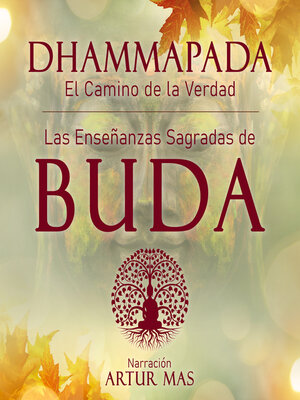 cover image of Dhammapada "el Camino de la Verdad"